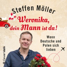 Steffen Möller, Weronika, Dein Mann ist da!