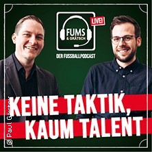 Keine Taktik, kaum Talent – Fums & Grätsch – Der Fußballpodcast Live