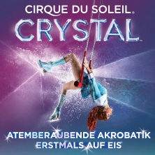 Cirque du Soleil – CRYSTAL