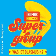 THOMAS GANSCH & Blasmusik Supergroup – Was ist Blasmusik?