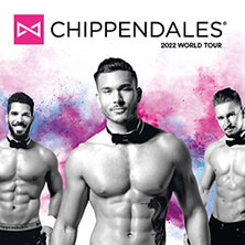 Chippendales 2022 – Get Naughty! World Tour