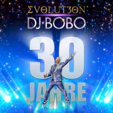 DJ BoBo – EVOLUT30N Tour