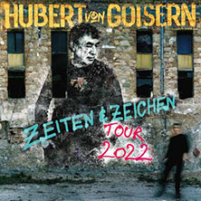 Hubert von Goisern – Zeiten & Zeichen Tour 2022